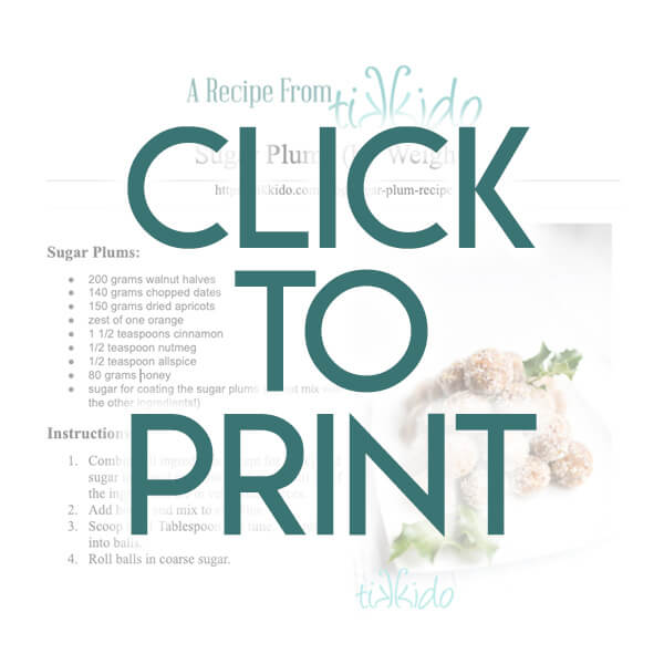 Sugar Plum Recipe by Weight Navigational image leading to a printable, one page version of the sugar plum recipe measured by weight..