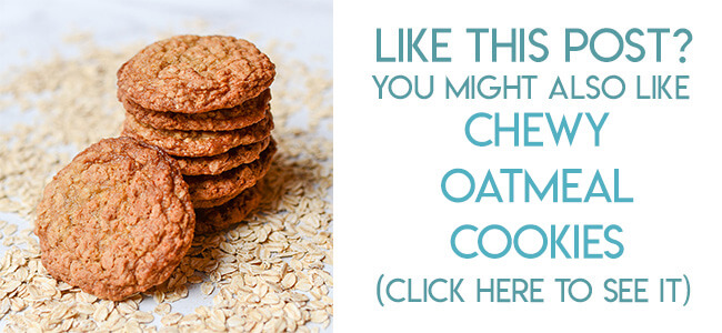 Navigational image leading reader to chewy oatmeal cookies recipe.
