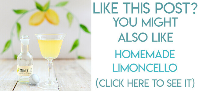 Navigational text pointing reader to homemade limoncello recipe and tutorial.