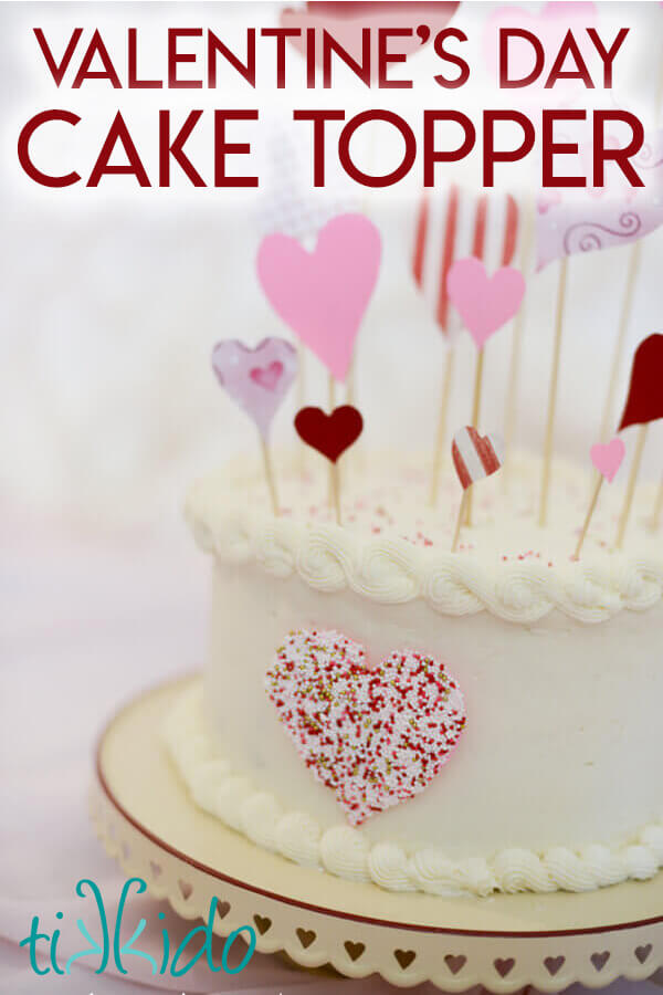 Valentine's Day Cake Topper Valentine's day cake decorated with an easy paper valentine's day cake topper.